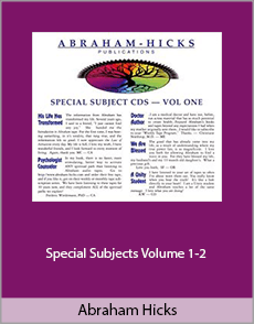 Abraham Hicks - Special Subjects Volume 1+2