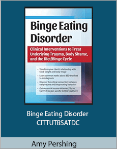 Amy Pershing - Binge Eating Disorder - CITTUTBSATDC