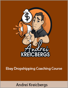 Andrei Kreicbergs - Ebay Dropshipping Coaching Course