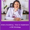 Antoinetta Mosley - Arlans Academy - How to implement a DEI Strategy