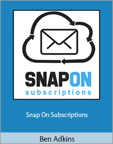 Ben Adkins - Snap On Subscriptions