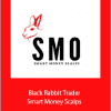 Black Rabbit Trader - Smart Money Scalps