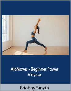 Briohny Smyth - AloMoves - Beginner Power Vinyasa