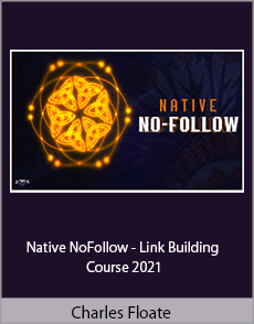 Charles Floate - Native NoFollow - Link Building Course 2021