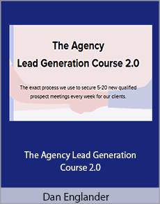 Dan Englander - The Agency Lead Generation Course 2.0