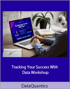 DataQuantics - Tracking Your Success With Data Workshop