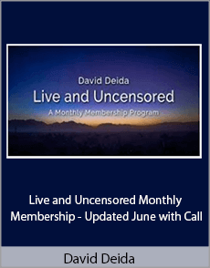 David Deida - Live and Uncensored Monthly Membership - Updated June with Call