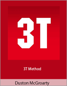 Duston McGroarty - 3T Method