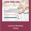 Ed Leake (God Tier Ads) - Lead Gen Workshop Library