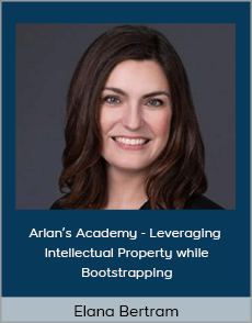 Elana Bertram - Arlan’s Academy - Leveraging Intellectual Property while Bootstrapping