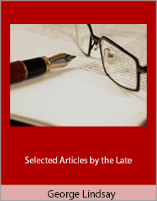 George Lindsay - Selected Articles by the Late