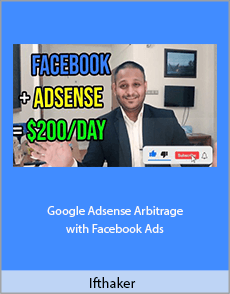 Ifthaker - Google Adsense Arbitrage with Facebook Ads