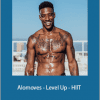 Jacy Cunningham - Alomoves - Level Up - HIIT