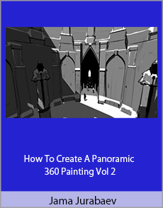 Jama Jurabaev - How To Create A Panoramic 360 Painting Vol 2