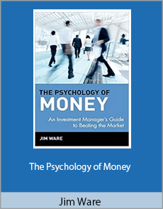 Jim Ware - The Psychology of Money