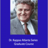 John Kappas - Dr. Kappas Atlanta Series - Graduate Course