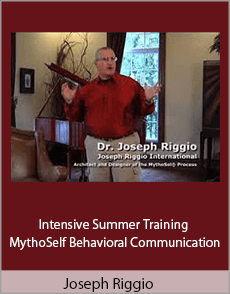 Joseph Riggio - Intensive Summer Training MythoSelf® Behavioral Communication