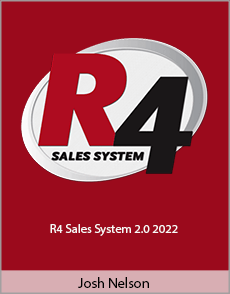 Josh Nelson - R4 Sales System 2.0 2022