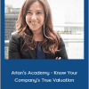 Julia Kwinter - Arlan’s Academy - Know Your Company’s True Valuation