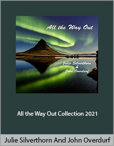 Julie Silverthorn And John Overdurf - All the Way Out Collection 2021