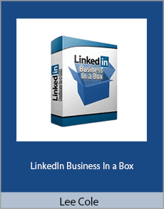 Lee Cole - LinkedIn Business In a Box