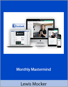 Lewis Mocker - Monthly Mastermind