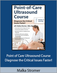 Malka Stromer - Point of Care Ultrasound Course - Diagnose the Critical Issues Faster!