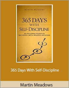 Martin Meadows - 365 Days With Self-Discipline