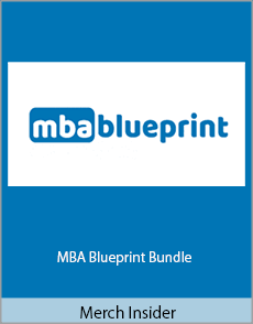 Merch Insider - MBA Blueprint Bundle