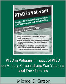 Michael D. Gatson - PTSD in Veterans - Impact of PTSD on Military Personnel and War Veterans and Their Families