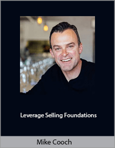 Mike Cooch - Leverage Selling Foundations