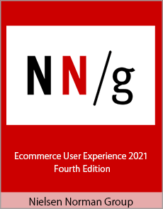 Nielsen Norman Group - Ecommerce User Experience 2021 Fourth Edition