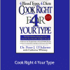 Peter D’Adamo - Cook Right 4 Your Type