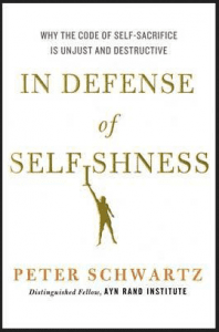 Peter Schwartz - In Defense of Selfishness