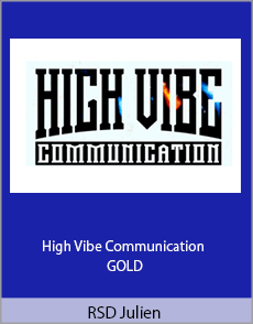 RSD Julien - High Vibe Communication GOLD