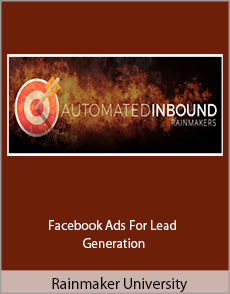 Rainmaker University - Facebook Ads For Lead Generation