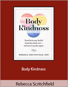 Rebecca Scritchfield - Body Kindness