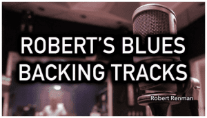 Robert Renman - ROBERT’S BLUES BACKING TRACK COLLECTION