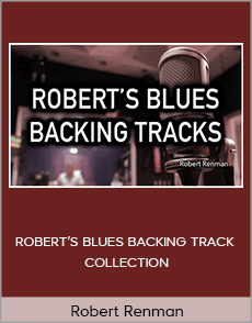 Robert Renman - ROBERT’S BLUES BACKING TRACK COLLECTION