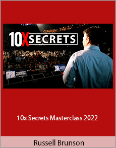 Russell Brunson - 10x Secrets Masterclass 2022