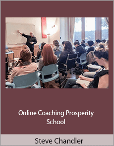 Steve Chandler - Online Coaching Prosperity School