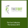 The Foot Collective - The Seminar 2019