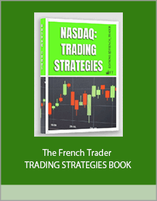 The French Trader - TRADING STRATEGIES BOOK