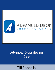 Till Boadella - Advanced Dropshipping Class