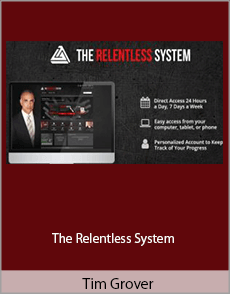 Tim Grover - The Relentless System