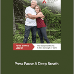 Tom Myers and Jill Miller - Press Pause: A Deep Breath