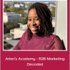 Yunche T. Wilson - Arlan’s Academy - B2B Marketing Decoded