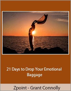 Zpoint - Grant Connolly - 21 Days to Drop Your Emotional Baggage