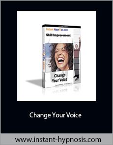 www.instant-hypnosis.com - Change Your Voice