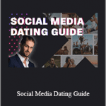 Alex Leon - Social Media Dating Guide